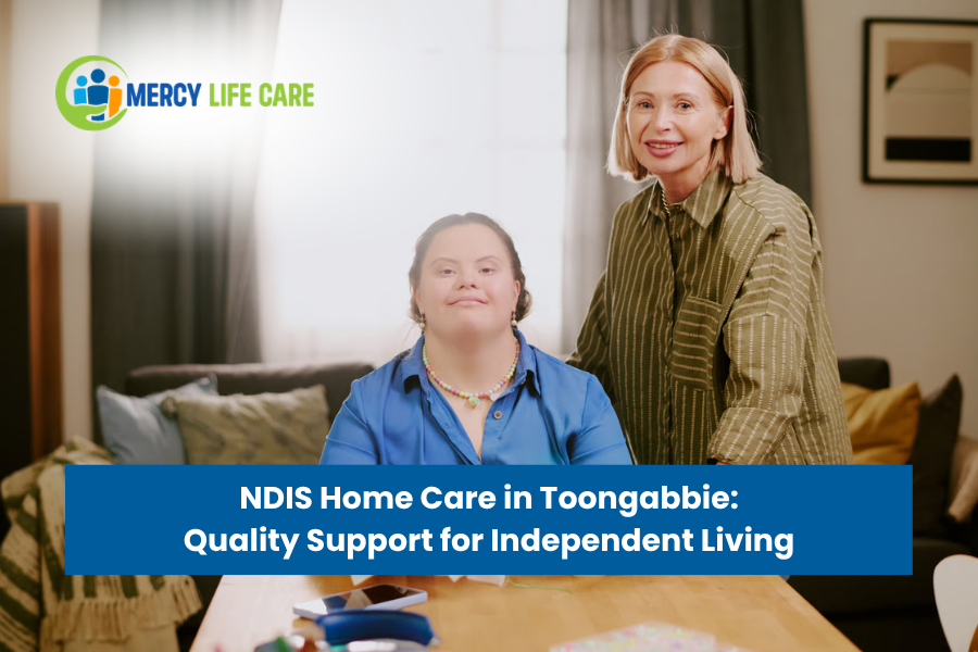 NDIS Home Care in Toongabbie: Quality Support for Independent Living